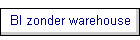 BI zonder warehouse