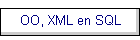 OO, XML en SQL