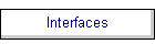 Interfaces