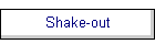 Shake-out