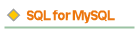 SQL for MySQL