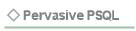 Pervasive PSQL